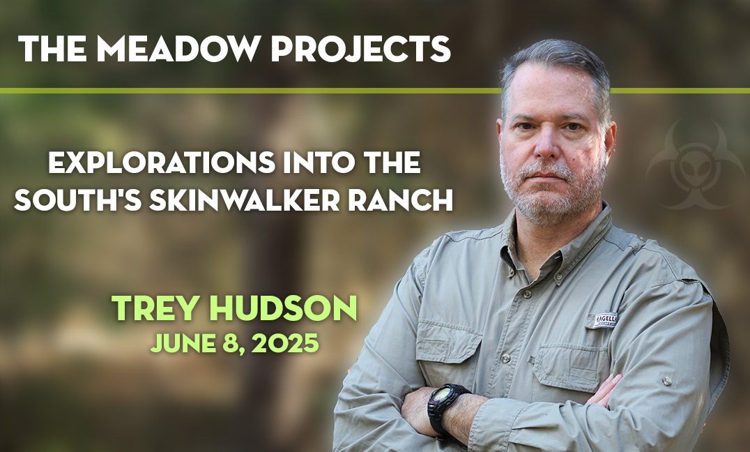 The Meadow Projects, Explorations into the South’s Skinwalker Ranch